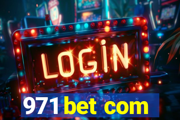 971 bet com